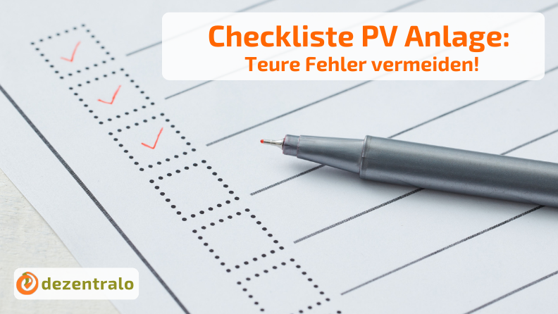 Checkliste PV-Anlage: So wählst du die beste Solarlösung ohne teure Fehler! - dezentralo