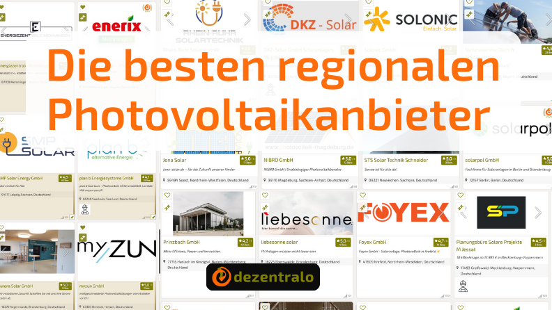 Photovoltaik Anbieter 2025: Warum regionale Anbieter die bessere Wahl sind. - dezentralo