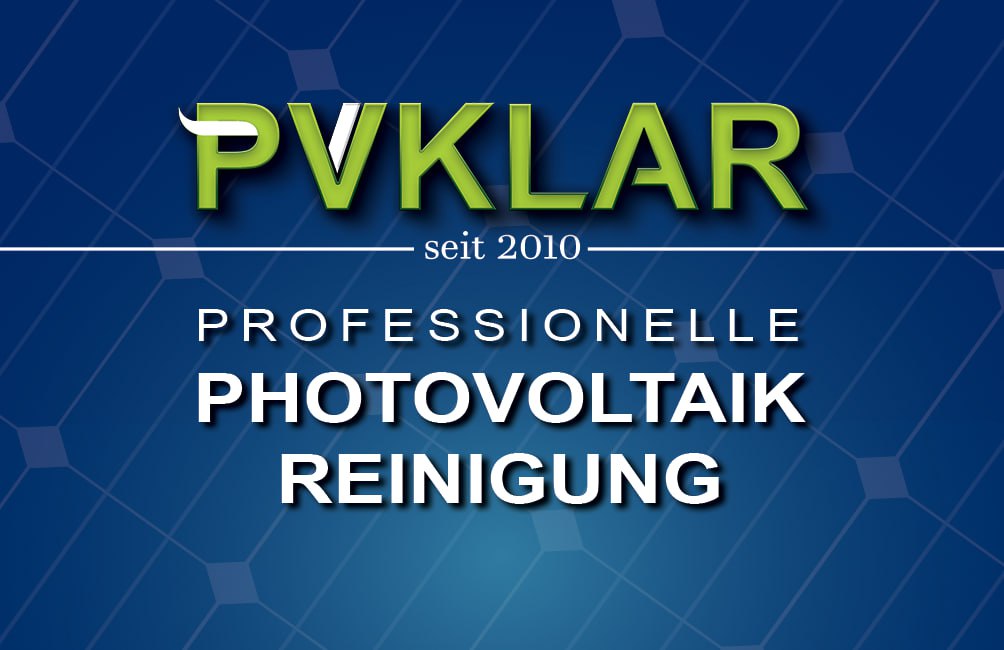 Solaranlagen Installateur - PVKLAR Photovoltaikreinigung - Solarreinigung - PV Reinigung - Günzburg